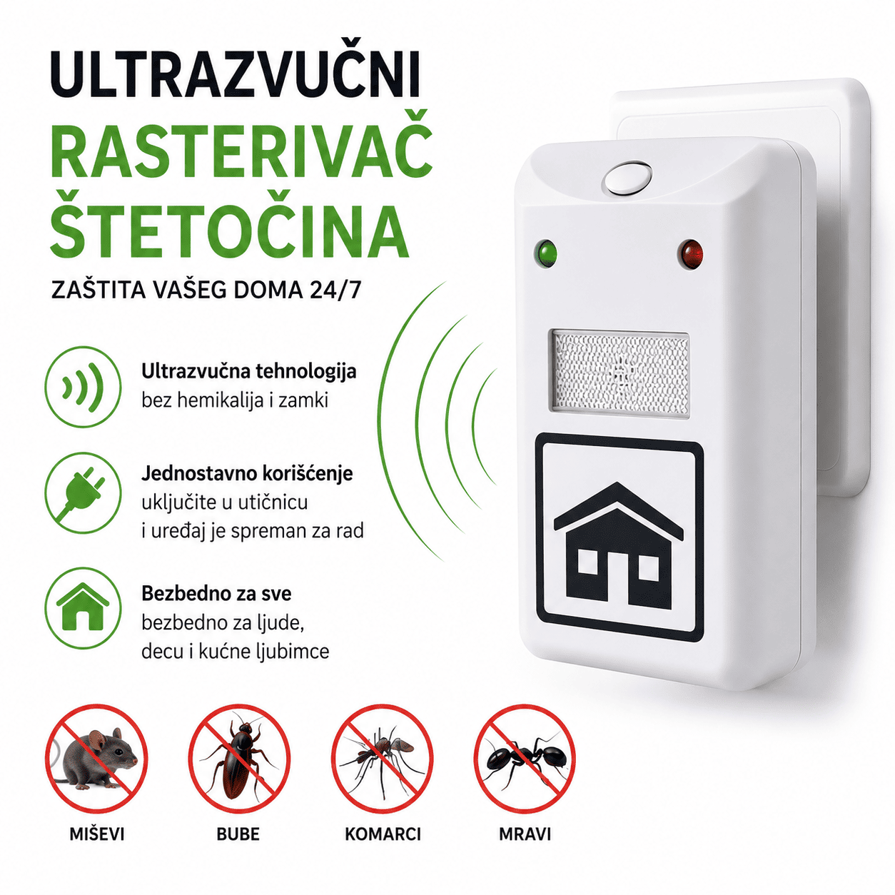 Praktičan rasterivač štetočina za kuću i stan pruža dodatni osećaj sigurnosti bez upotrebe otrova i zamki. Uređaj je kompaktan, diskretan i lako se uklapa u svaki enterijer zahvaljujući modernom dizajnu.