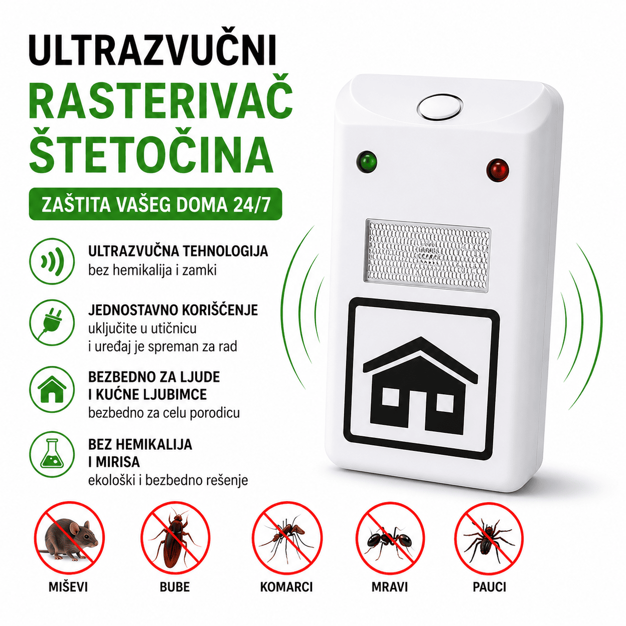 Električni rasterivač štetočina sa ugrađenim noćnim svetlom efikasno pomaže u odbijanju glodara i insekata iz doma. Jednostavan za korišćenje, priključuje se direktno u utičnicu i ne zauzima dodatni prostor.